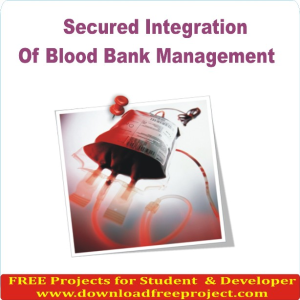 Online Secured Integration of Blood Bank Management