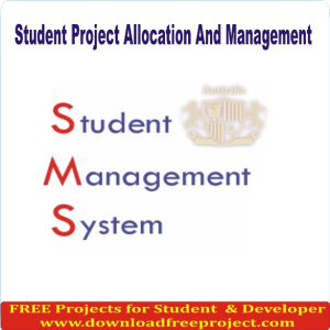 Student Project Allocation and Management